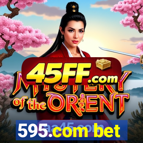 595.com bet